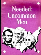 Needed: Uncommon Men By Herbert Hoover - $2.25