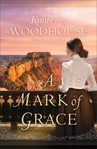 A Mark of Grace: (A Grand Canyon Historical Romance Series Set at Early 1900&#39;s E - £3.09 GBP