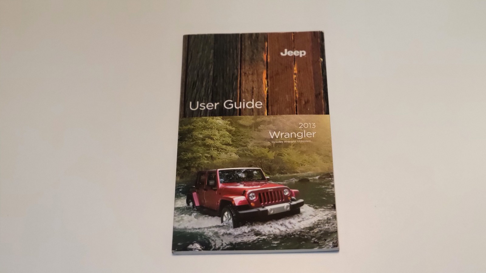 2013 Jeep Wrangler User Guide With Case   - $20.00