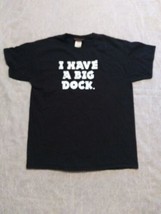 I Have A Big Dock Men&#39;s Fishing Boating T Shirt Size Large by O&#39;Keefe&#39;s Reef - £12.62 GBP