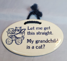Mountaine Meadows Pottery My Grandchild is a Cat USA Wall Plaque Gift - £10.40 GBP