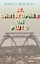 St. Christopher on Pluto [Paperback] McKinley, Nancy - £4.75 GBP