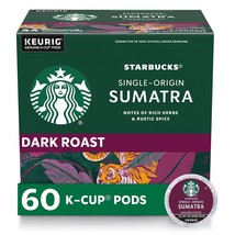 Starbucks Sumatra Coffee 60 to 180 Count K cup Pods Pick Any Quantity FR... - $59.88+