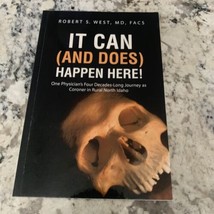 It Can (and Does) Happen Here! : One Physician&#39;s Four Decades-Long JourneySigned - £9.32 GBP