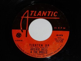 Archie Bell Drells Tighten Up 45 RPM Record Vintage Atlantic Label 2478 - £10.20 GBP