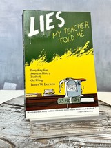 Lies My Teacher Told Me: Everything Your American History Textbook Got Wrong - £7.79 GBP