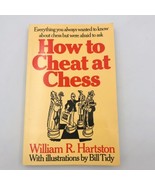 1977 How To Cheat At Chess by William R Hartson Bill Tidy - £14.30 GBP