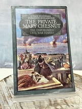 The Private Mary Chesnut: The Unpublished Civil War Diaries Mary Boykin Chesnut - £6.17 GBP