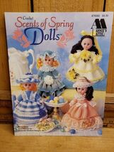 Crochet Scents of Spring Dolls by Jane Pearson an Annies Attic Pattern B... - $17.46
