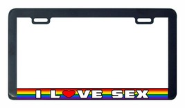 I love sex Gay Lesbian pride rainbow LGBTQ license plate frame - $7.90