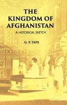 The Kingdom Of Afghanistan: A Historical Sketch [Hardcover] - £23.57 GBP