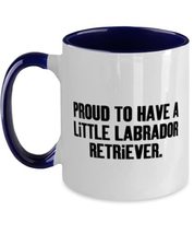 Cheap Labrador Retriever Dog, Proud to Have a Little Labrador Retriever, Perfect - £15.59 GBP