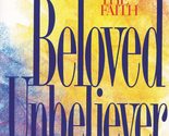 Beloved Unbeliever: Loving Your Husband into the Faith [Paperback] Berry... - $2.93