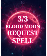 CUSTOM REQUEST MAGICK 3/3 BLOOD MOON ECLIPSE 3:33AM 200 WITCHES  - $279.77