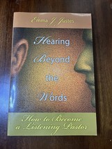 Hearing Beyond the Words : How to Become a Listening Pastor by Emma J - SIGNED - £19.83 GBP