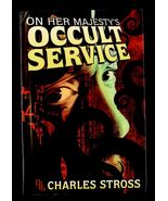 ON HER MAJESTY'S OCCULT SERVICE  by Charles Stross * 2007 SFBC Hardcover Jacket - $7.50