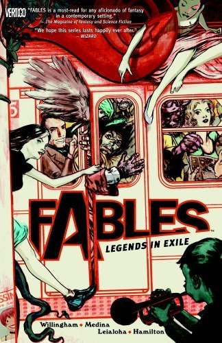 Primary image for Fables, Vol. 1: Legends in Exile Bill Willingham; Lan Medina; Steve Leialoha; Cr