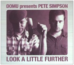 Look a Little Further [Audio CD] Domu Presents Pete Simpson - £8.51 GBP