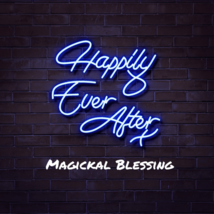 Happily Ever After Blessing...Bring What You Need To Your Life NOW to be Happy - £78.46 GBP