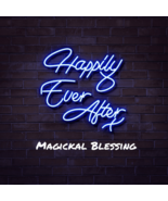 Happily Ever After Blessing...Bring What You Need To Your Life NOW to be... - £79.00 GBP