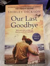 Our Last Goodbye by Shirley Dickson (2020, Trade Paperback) - $9.47 CAD