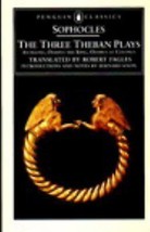 The Three Theban Plays: Antigone; Oedipus the King; Oedipu - VERY GOOD - $2.99