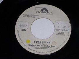 Tompall And His Outlaw Band T For Texas 45 Rpm Record Polydor Promo VG++/NM - $273.78 MXN