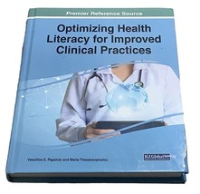 Optimizing Health Literacy for Improved Clinical Practices Hardcover Like New - £173.67 GBP