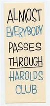 Almost Everybody Passes Through Harolds Club of Reno Nevada Greeting Card - £12.51 GBP