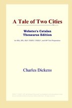 A Tale of Two Cities (Webster&#39;s Catalan Thesaurus Edition) [Paperback] Dickens,  - £14.39 GBP