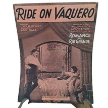 Antique Sheet Music, Ride On Vaquero by L Wolfe Gilbert and Abel Baer, De Sylva - £14.44 GBP