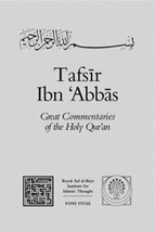 TAFSIR IBN &#39;ABBAS (GREAT COMMENTARIES OF THE HOLY QUR&#39;AN) By Ibn Abdulla... - £156.90 GBP