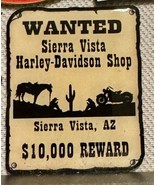 Sierra Vista Harley-Davidson Arizona Wanted Souvenir Pin – Western Rewar... - $14.45