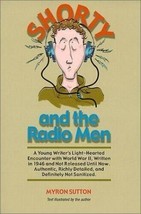 Shorty and the Radio Men by Myron Sutton - £13.32 GBP