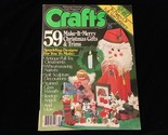 Crafts Magazine December 1982 make It Merry Christmas Gifts &amp;Trims - £7.86 GBP