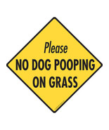 Please No Dog Pooping On Grass Aluminum Dog Pooping Sign - 6&quot; x 6&quot; - $9.95