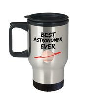 Astronomer Travel Mug - Best Astronomer Ever - Funny Gift for Astronome - Car Co - £17.88 GBP