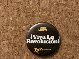 Vintage Seattle KISW FM 100 Casa Lupita Viva La Revolucion!! Pinback Pin... - $9.05