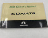 2006 Hyundai Sonata Owners Manual Handbook OEM L03B17025 - $9.89