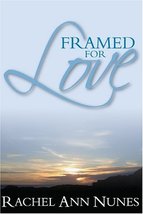 Framed For Love [Paperback] Nunes, Rachel Ann - £3.06 GBP