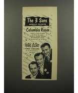 1953 Hotel Astor Ad - The 3 Suns America&#39;s Favorites Columbia Room - £14.55 GBP
