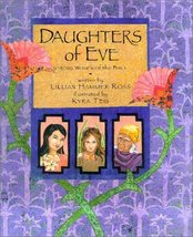 Daughters of Eve: Strong Women of the Bible Hammer Lillian Ross and Kyra... - $6.68