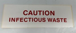 Caution Infectious Waste New Old Stock Adhesive Back - $19.75