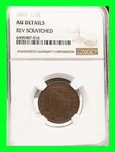 1835 Classic Head Half Cent 1/2c - NGC Graded AU - Details Rev Scratched - £173.57 GBP