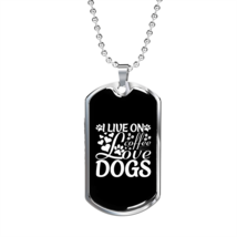 I Live on Coffe Necklace Stainless Steel or 18k Gold Dog Tag 24&quot; Chain - £37.18 GBP+