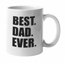 Make Your Mark Design Best Dad Ever Coffee &amp; Tea Mug For Father, Daddy, Papa, Po - £15.86 GBP+