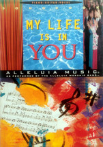 My Life Is In You (Alleluia Music Songsheets) / 1994 Sheet Music Songbook - £4.47 GBP