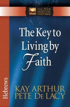 The Key to Living by Faith: Hebrews (The New Inductive Study Series) - $14.99