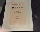 Dream Sheet Music By Roland Fiore 1942 - $5.94