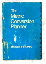 BROWN &amp; SHARPE The Metric Conversion Planner Booklet 6493 - $7.91